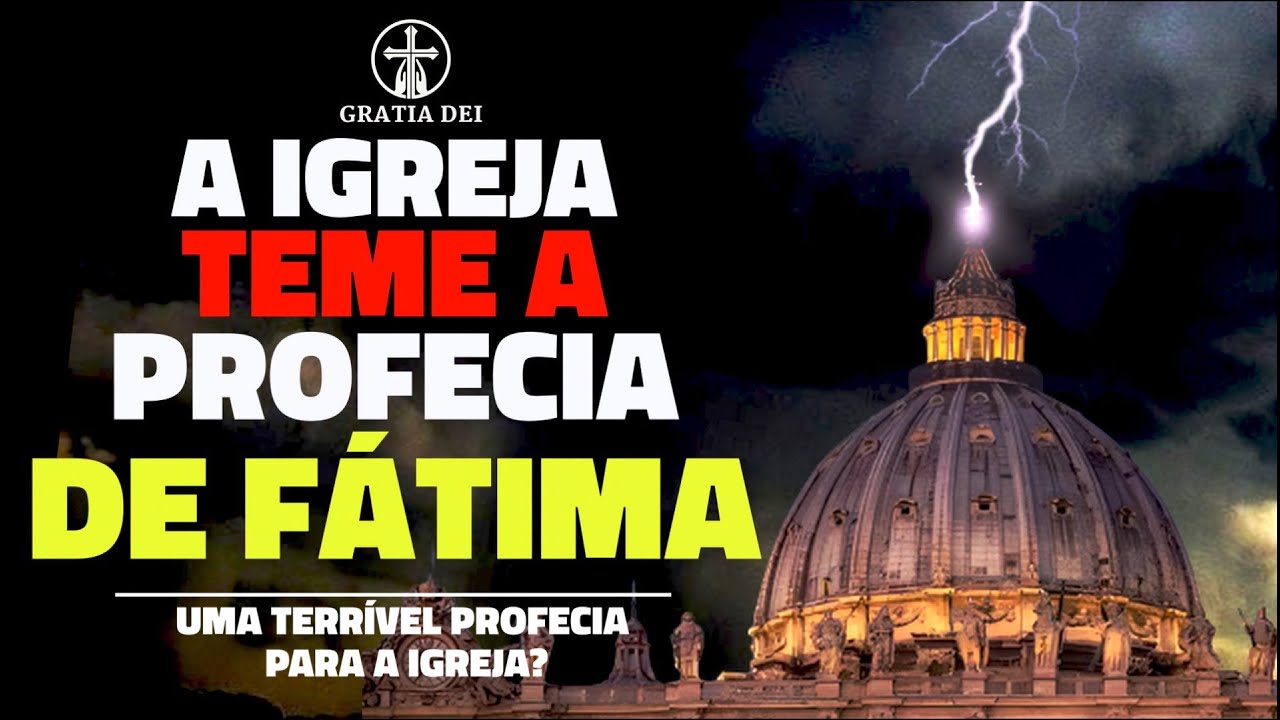 A Igreja teme a profecia de Fátima?