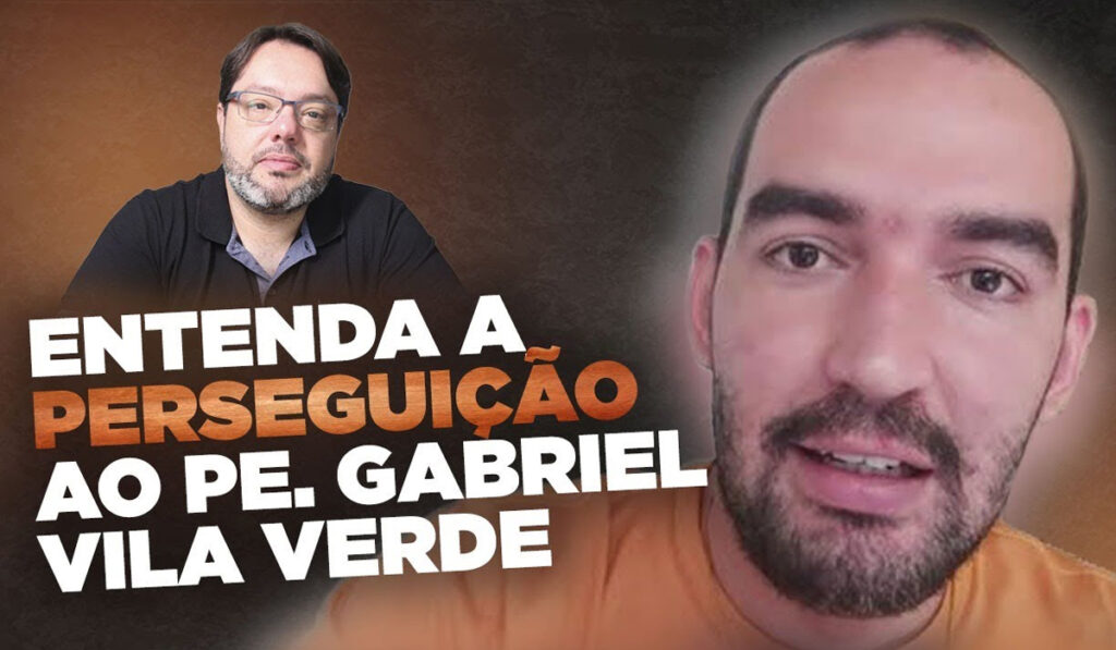 Perseguição ao padre Gabriel Vila Verde