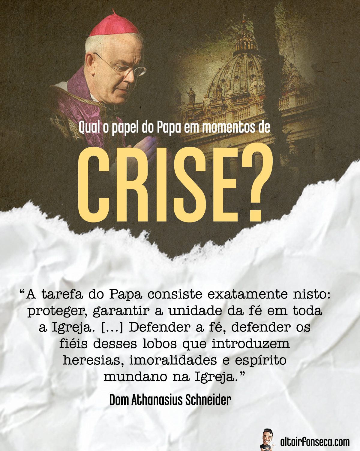 O papel do Papa em momentos de crise