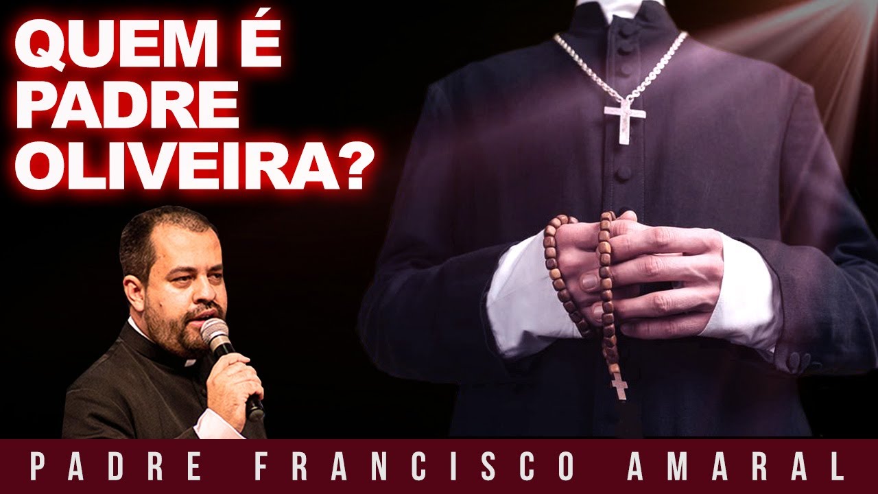 Quem é Padre Oliveira