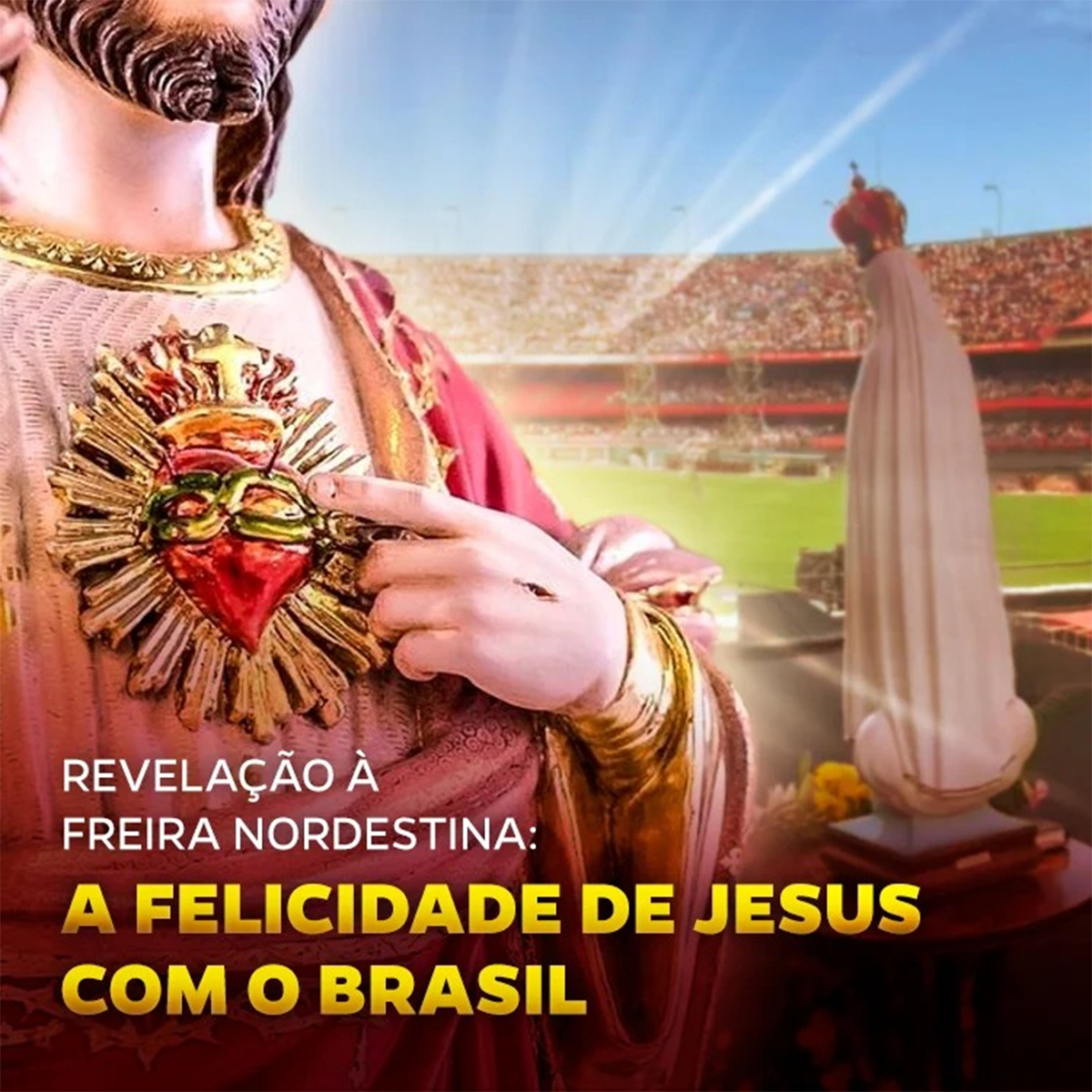 A felicidade de Jesus com o Brasil 