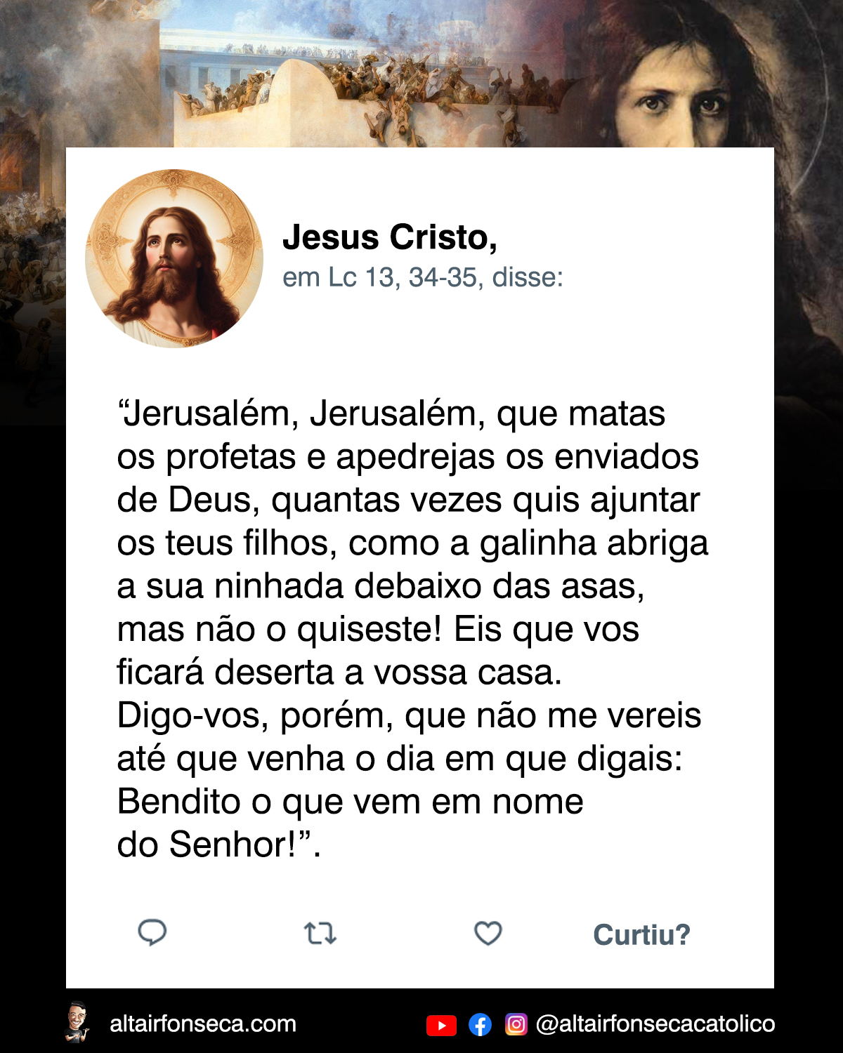 Jesus lamentou a escolha de Jerusalém 