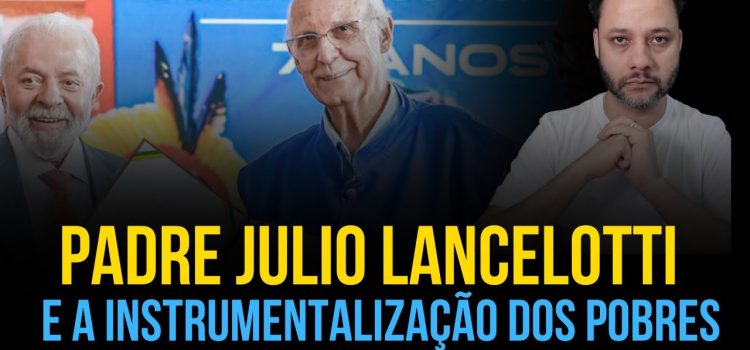 Padre Julio Lancellotti e a instrumentalização dos pobres comentada por professor Rafael Brito