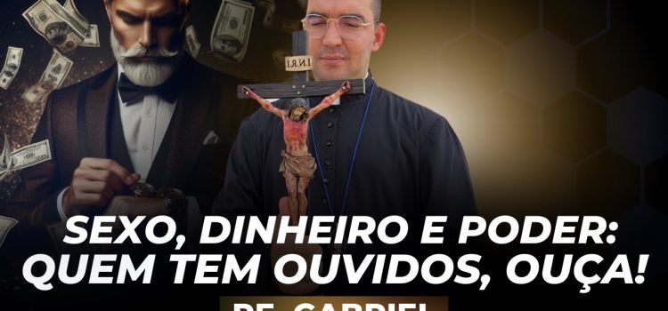 Padre Gabriel Vila Verde fala abertamente sobre sexo, dinheiro e poder em pregação para acordar quem está dormindo